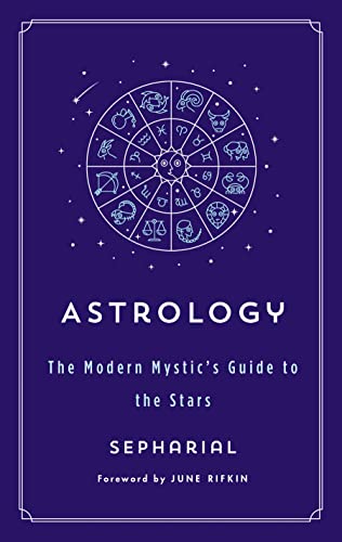 Astrology: The Modern Mystic's Guide to the Stars (Modern Mystic Library)