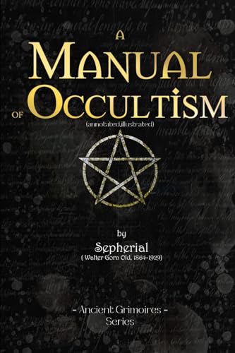 Manual of Occultism: (Annotated, Illustrated) von Blurb