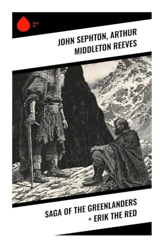 Saga of the Greenlanders + Erik the Red