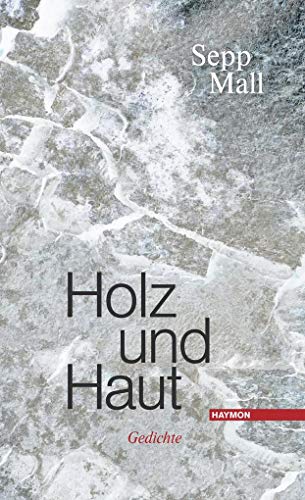 Holz und Haut: Gedichte