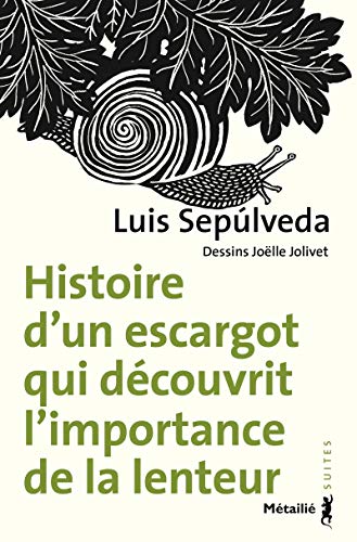 Histoire d'un escargot qui découvrit l'importance de la lenteur Histoire d'un escargot qui découvrit l'importance de la lenteur