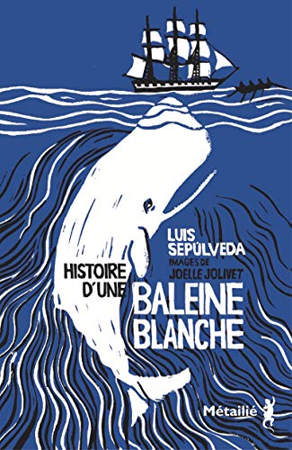 Histoire d'une baleine blanche Histoire d'une baleine blanche von METAILIE