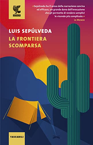 La frontiera scomparsa (Tascabili Guanda. Narrativa) von Guanda