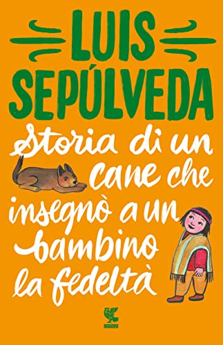 Storia di un cane che insegno'a un bambino la fedelta' (Tascabili Guanda. Narrativa) Storia di un cane che insegno'a un bambino la fedelta' (Tascabili Guanda. Narrativa)