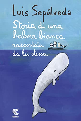 Storia di una balena bianca raccontata da lei stessa (Le Gabbianelle) von Guanda