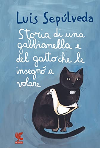 Storia di una gabbianella e del gatto che le insegnò a volare (Le Gabbianelle)