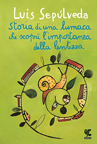 Storia di una lumaca che scoprì l'importanza della lentezza (Le Gabbianelle) von Guanda