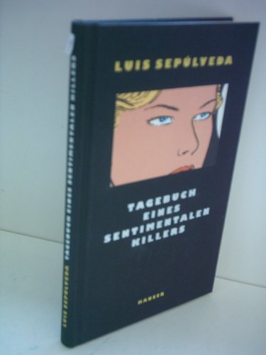 Tagebuch eines sentimentalen Killers: Roman Tagebuch eines sentimentalen Killers: Roman
