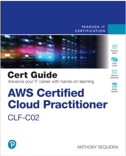Aws Certified Cloud Practitioner Clf-c02 Cert Guide (Certification Guide) von Pearson IT Certification