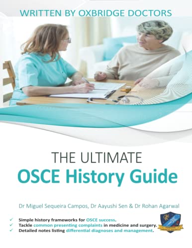 The Ultimate OSCE History Guide: 100 Cases, Simple History Frameworks for OSCE Success, Detailed OSCE Mark Schemes, Includes Investigation and ... Ultimate Medical School Application Library) von Rar Medical Services