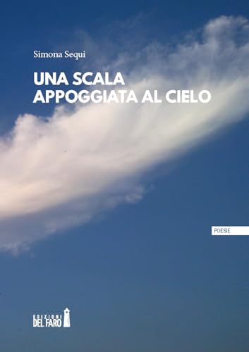 Una scala appoggiata al cielo Una scala appoggiata al cielo von Edizioni del Faro