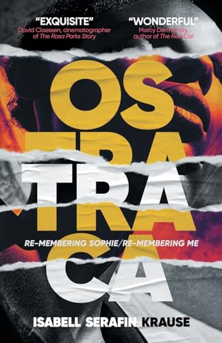 Ostraca: Re-membering Sophie/Re-membering Me von Vine Leaves Press