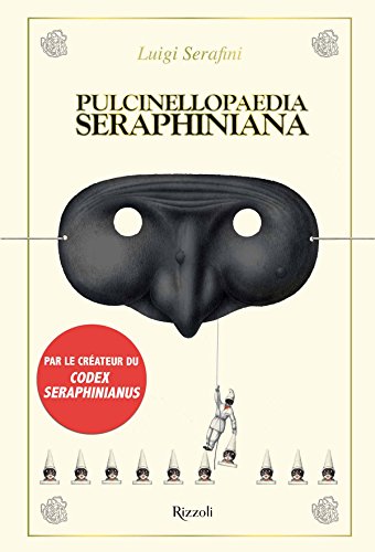 pulcinellopaedia seraphiniana von Rizzoli