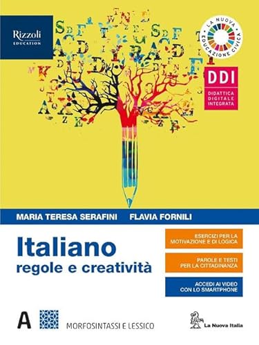 Italiano regole e creatività. Con Il lessico della pandemia covid-19. Per le Scuole superiori. Con e-book. Con espansione online. Morfosintassi-Produzione dei testi (Vol. A-B)
