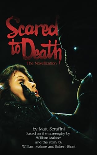 Scared to Death: The Novelization (Encyclopocalypse Movie Tie-In Series) Scared to Death: The Novelization (Encyclopocalypse Movie Tie-In Series)
