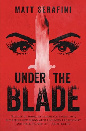 Under The Blade: A Novel of Suspense and Horror von Black T-Shirt Books