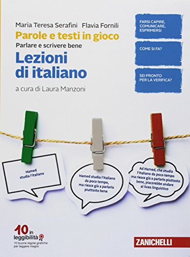 Parole e testi in gioco. Parlare e scrivere bene. Lezioni di italiano. Per la Scuola media von Zanichelli
