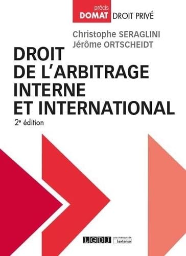 Droit de l'arbitrage interne et international (2019) von LGDJ