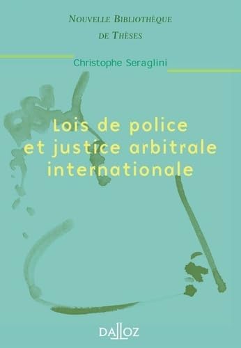 Lois de police et justice arbitrale internationale - Tome 10 (10) von DALLOZ