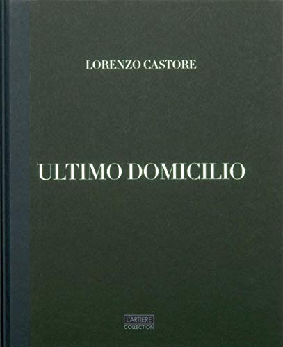 Ultimo Domicilio von L'Artiere
