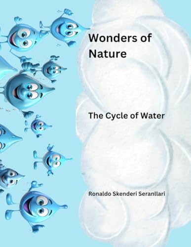 Wonders of Nature: The Cycle of Rain Wonders of Nature: The Cycle of Rain von Self-Published