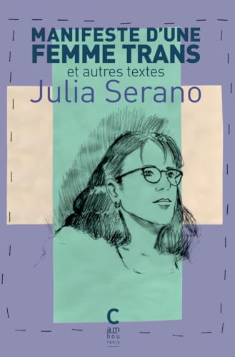 Manifeste d'une femme trans: et autres textes von CAMBOURAKIS