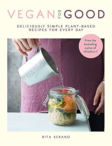 Vegan for Good: deliciously simple plant-based recipes for every day von Kyle Books