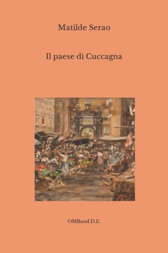 Il paese di Cuccagna: (Edizione integrale) von Independently published