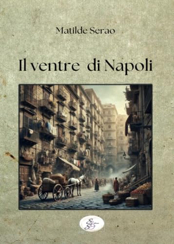 Il ventre di Napoli (Raccontando) von SBS Edizioni