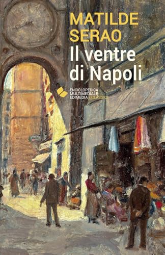 Il ventre di Napoli von Edimedia