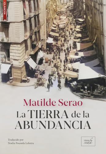 La tierra de la abundancia (Clásicos) von Libros de Seda S.L.