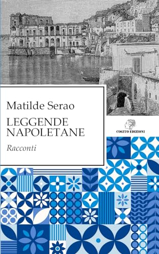Leggende napoletane: Edizione Integrale von Independently published
