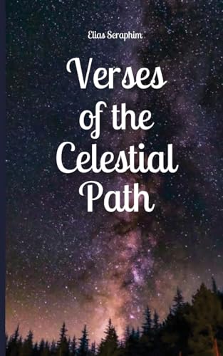 Verses of the Celestial Path von Book Fairy Publishing