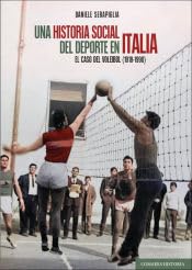 Una historia del deporte en Italia: El caso del voleibol (1918-1990) von Editorial Comares