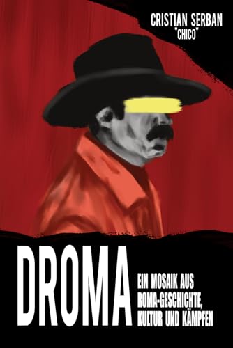 Droma: Ein Mosaik aus Roma-Geschichte, Kultur und Kämpfen von Independently published