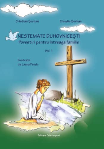 Nestemate duhovnicesti vol. 1: Romanian Edition