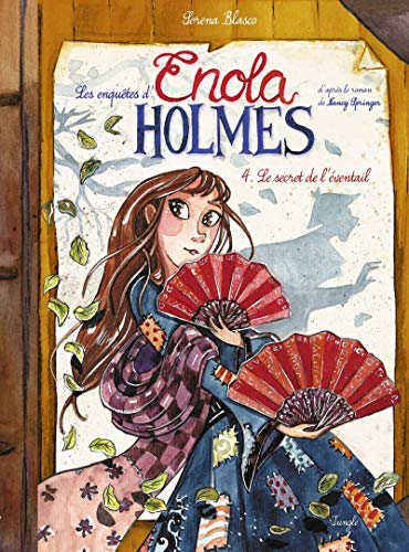 Les enquêtes d'Enola Holmes - Tome 4 Le secret de de l'éventail (4)
