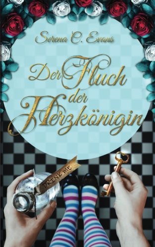 Der Fluch der Herzkönigin von CreateSpace Independent Publishing Platform