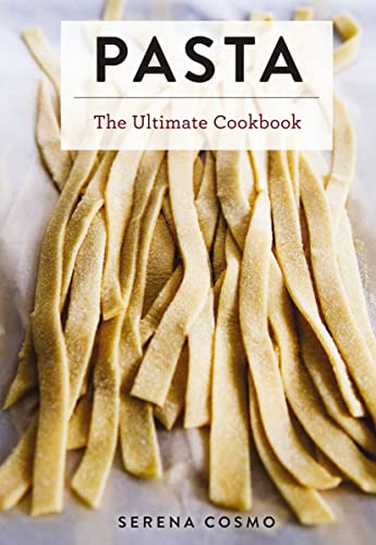 Pasta: The Ultimate Cookbook (Ultimate Cookbooks) von Cider Mill Press