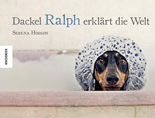 Dackel Ralph erklärt die Welt