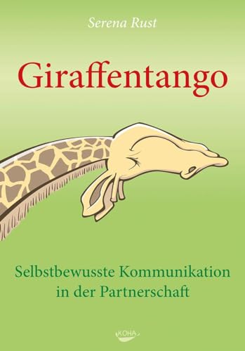 Giraffentango - Selbstbewusste Kommunikation in der Partnerschaft