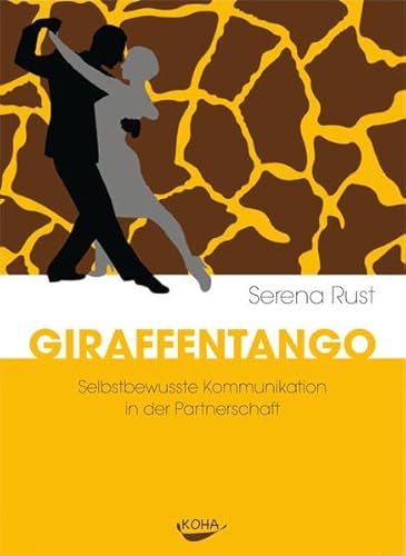 Giraffentango: Selbstbewusste Kommunikation in der Partnerschaft