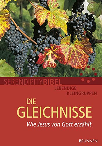 Die Gleichnisse: Wie Jesus von Gott erzählt