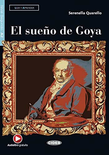 El sueño de Goya: Lektüre mit Audio-Online (Leer y aprender)