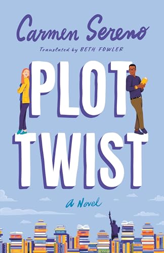 Plot Twist: A Novel von Amazon Crossing