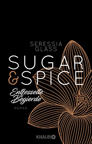 Sugar & Spice - Entfesselte Begierde: Roman von Knaur Taschenbuch