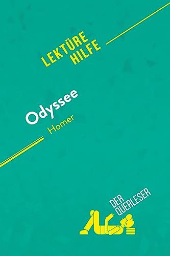 Odyssee von Homer (Lektürehilfe): Detaillierte Zusammenfassung, Personenanalyse und Interpretation von derQuerleser.de