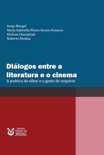 Di logos Entre A Literatura E O Cinema von Clube de Autores
