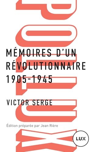 MEMOIRES D'UN REVOLUTIONNAIRE 1905-1945