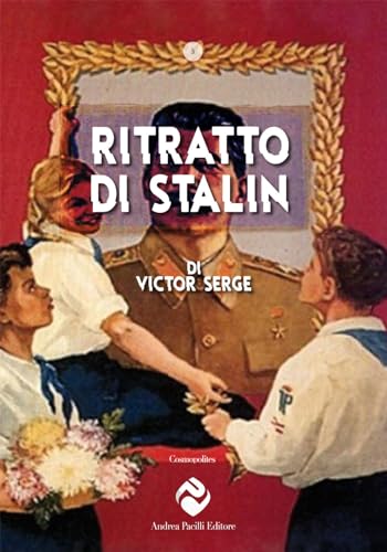 Ritratto di Stalin. Ediz. critica (Cosmopolites) von Andrea Pacilli Editore